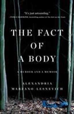 Fact of a Body A Murder and a Memoir  9781250080554 Front Cover
