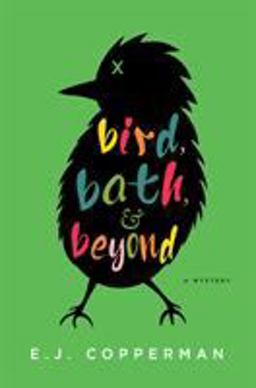 Bird, Bath, and Beyond An Agent to the Paws Mystery  9781250084293 Front Cover