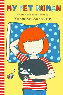 My Pet Human  9781250084927 Front Cover