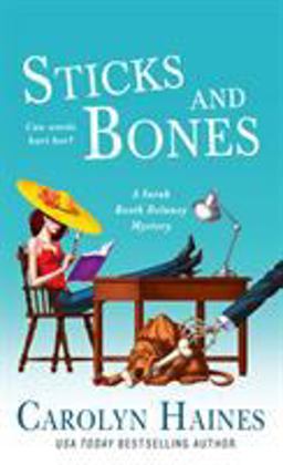 Sticks and Bones A Sarah Booth Delaney Mystery  9781250085283 Front Cover