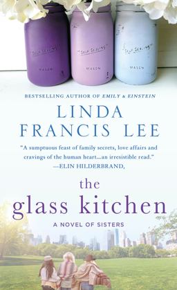 Glass Kitchen A Novel of Sisters  9781250092021 Front Cover
