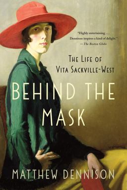 Behind the Mask The Life of Vita Sackville-West  9781250092076 Front Cover
