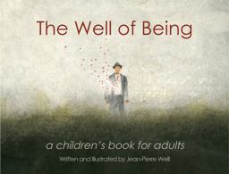Well of Being A Children's Book for Adults  9781250092700 Front Cover