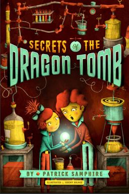 Secrets of the Dragon Tomb  9781250104151 Front Cover