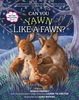 Can You Yawn Like a Fawn? A Help Your Child to Sleep Book  9781250104168 Front Cover