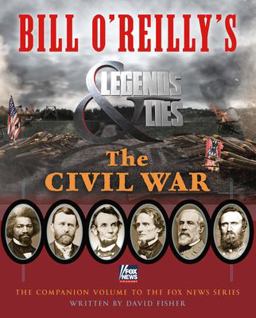 Bill o'Reilly's Legends and Lies: the Civil War  9781250109842 Front Cover