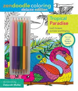 Zendoodle Coloring: Tropical Paradise Zendoodle Coloring: Tropical Paradise