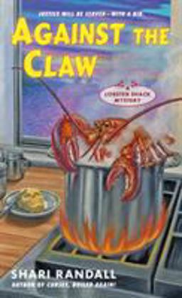Against the Claw A Lobster Shack Mystery  9781250116727 Front Cover
