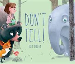 Don't Tell!  9781250117373 Front Cover