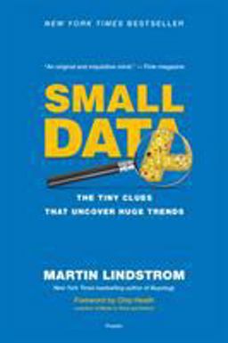 Small Data The Tiny Clues That Uncover Huge Trends  9781250118011 Front Cover