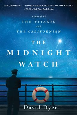 Midnight Watch A Novel of the Titanic and the Californian  9781250118271 Front Cover