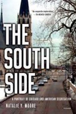 South Side A Portrait of Chicago and American Segregation  9781250118332 Front Cover