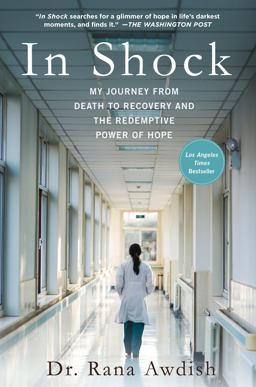 In Shock My Journey from Death to Recovery and the Redemptive Power of Hope  9781250119216 Front Cover