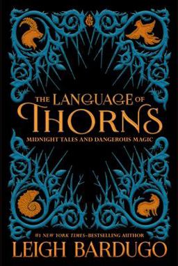 Language of Thorns Midnight Tales and Dangerous Magic  9781250122520 Front Cover
