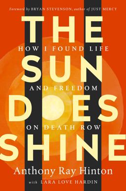 Sun Does Shine How I Found Life and Freedom on Death Row (Oprah's Book Club Selection)  9781250124715 Front Cover