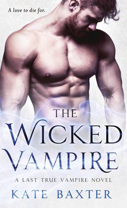 Wicked Vampire A Last True Vampire Novel  9781250125439 Front Cover