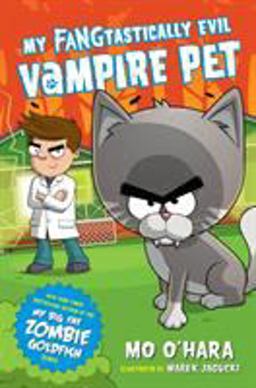 My FANGtastically Evil Vampire Pet  9781250128119 Front Cover