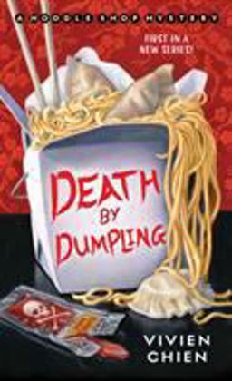 Death by Dumpling A Noodle Shop Mystery  9781250129154 Front Cover