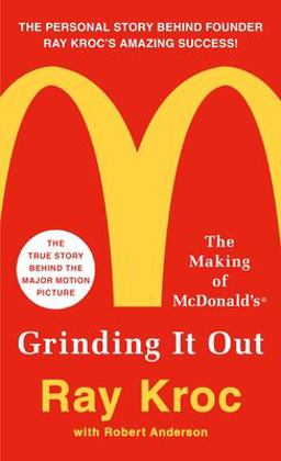 Grinding It Out The Making of Mcdonald's  9781250130280 Front Cover