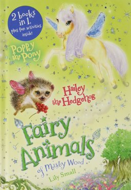 Poppy the Pony and Hailey the Hedgehog Bindup Fairy Animals of Misty Wood  9781250130792 Front Cover
