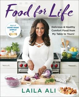 Food for Life Delicious and Healthy Comfort Food from My Table to Yours!  9781250131096 Front Cover