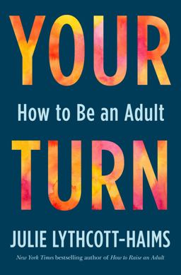 Your Turn How to Be an Adult  9781250137777 Front Cover