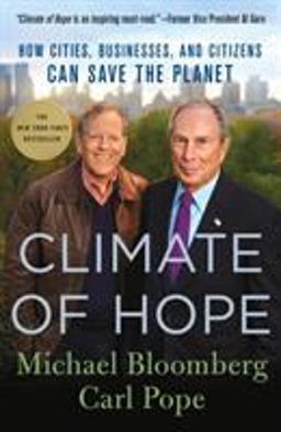 Climate of Hope How Cities, Businesses, and Citizens Can Save the Planet  9781250142085 Front Cover