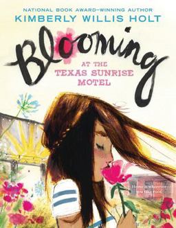 Blooming at the Texas Sunrise Motel  9781250144041 Front Cover
