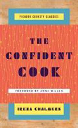 Confident Cook Basic Recipes and How to Build on Them  9781250146274 Front Cover