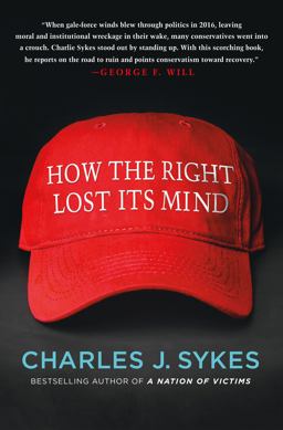 How the Right Lost Its Mind  9781250147172 Front Cover