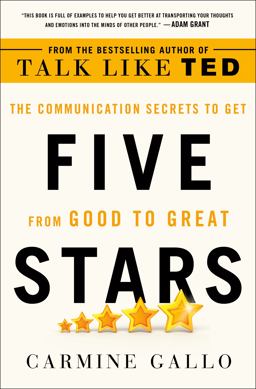 Five Stars The Communication Secrets to Get from Good to Great  9781250155139 Front Cover