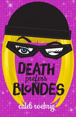 Death Prefers Blondes Death Prefers Blondes
