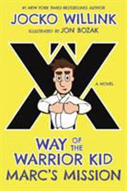 Marc's Mission Way of the Warrior Kid (a Novel)  9781250156792 Front Cover