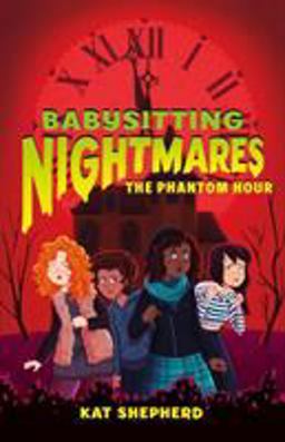 Babysitting Nightmares: the Phantom Hour  9781250156990 Front Cover