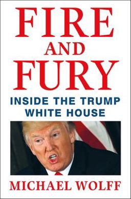 Fire and Fury Inside the Trump White House  9781250158062 Front Cover