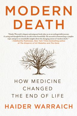 Modern Death How Medicine Changed the End of Life  9781250160843 Front Cover