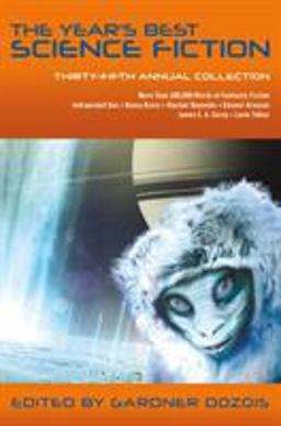Year's Best Science Fiction: Thirty-Fifth Annual Collection  9781250164636 Front Cover