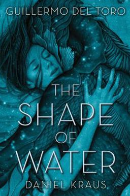 Shape of Water  9781250165343 Front Cover