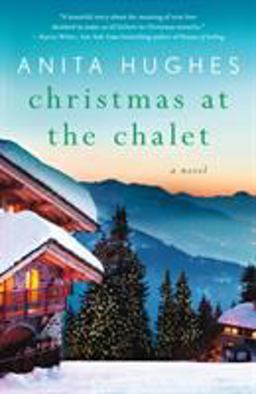 Christmas at the Chalet  9781250166678 Front Cover