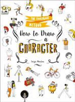 How to Draw a Character The Foolproof Method 2018 9781250170064 Front Cover