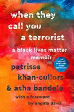 When They Call You a Terrorist A Black Lives Matter Memoir  9781250171085 Front Cover