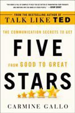 Five Stars The Communication Secrets to Get from Good to Great  9781250181251 Front Cover
