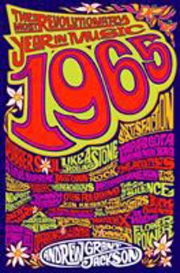 1965: the Most Revolutionary Year in Music  9781250181718 Front Cover