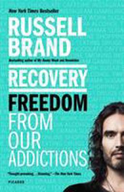 Recovery Freedom from Our Addictions  9781250182456 Front Cover