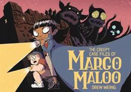 The Creepy Case Files of Margo Maloo:  9781250188267 Front Cover
