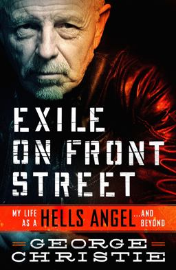 Exile on Front Street My Life As a Hells Angel ... and Beyond  9781250196316 Front Cover