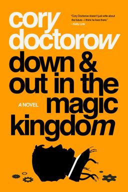 Down and Out in the Magic Kingdom:  9781250196385 Front Cover