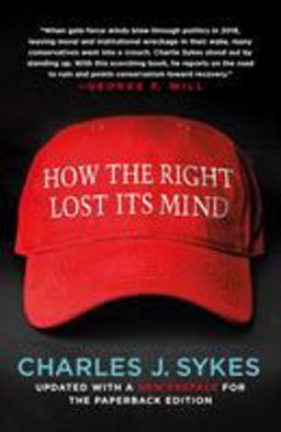 How the Right Lost Its Mind  9781250199539 Front Cover