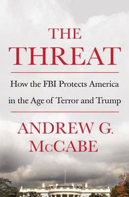 Threat How the FBI Protects America in the Age of Terror and Trump  9781250207579 Front Cover
