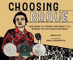 Choosing Brave How Mamie till-Mobley and Emmett till Sparked the Civil Rights Movement  9781250220950 Front Cover